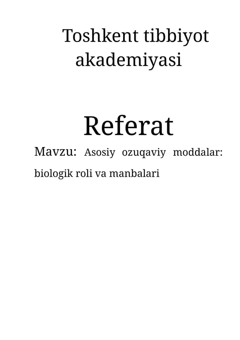 Asosiy ozuqaviy moddalar: biologik roli va manbalari 1