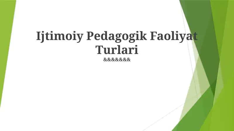 Ijtimoiy Pedagogik Faoliyat Turlari 1