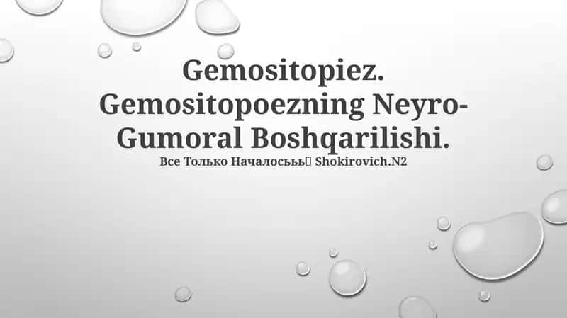 Gemositopiez. Gemositopoezning Neyro-Gumoral Boshqarilishi 1