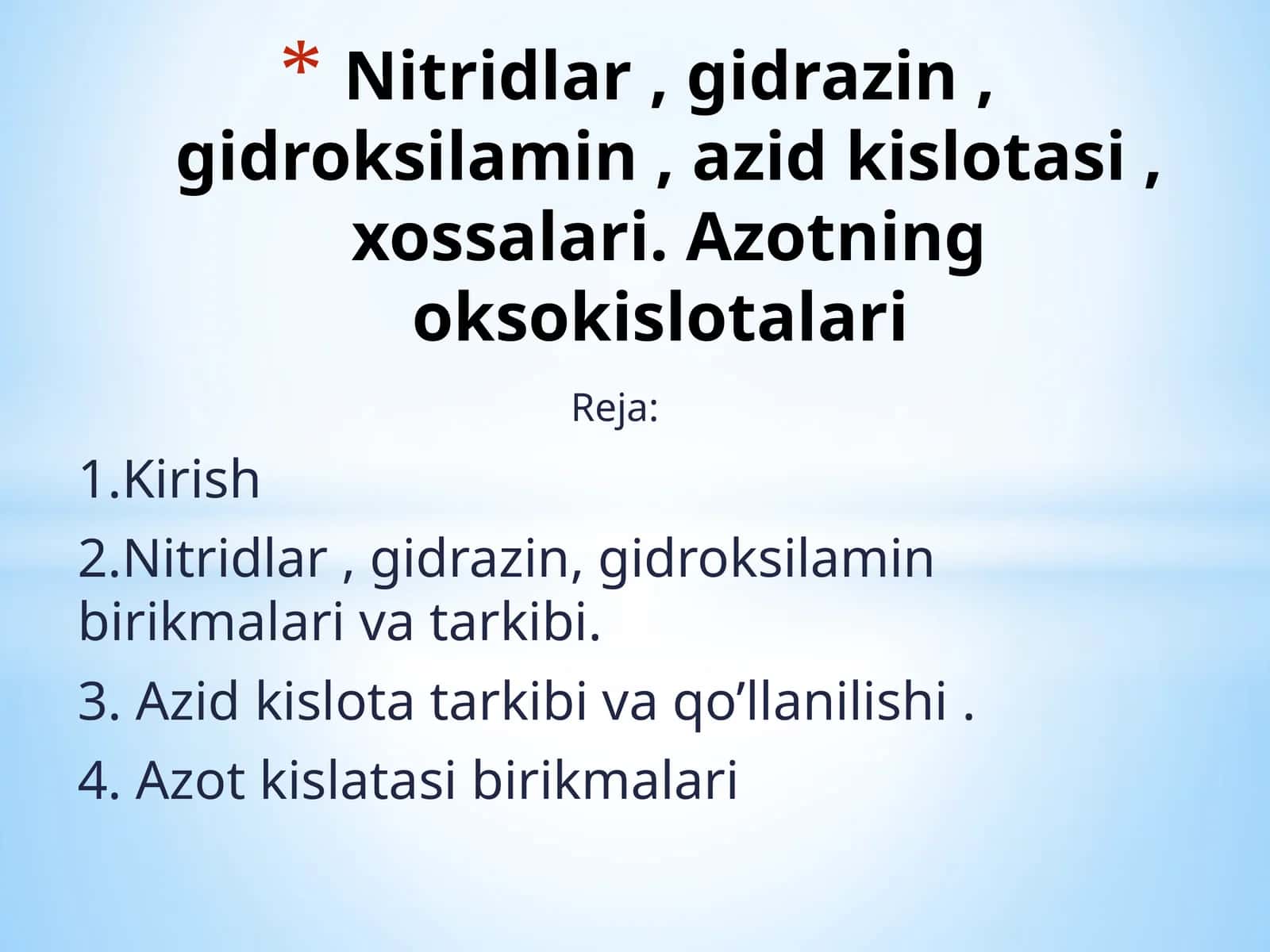 Nitridlar , gidrazin , gidroksilamin , azid kislotasi , xossalari. Azotning oksokislotalari 1