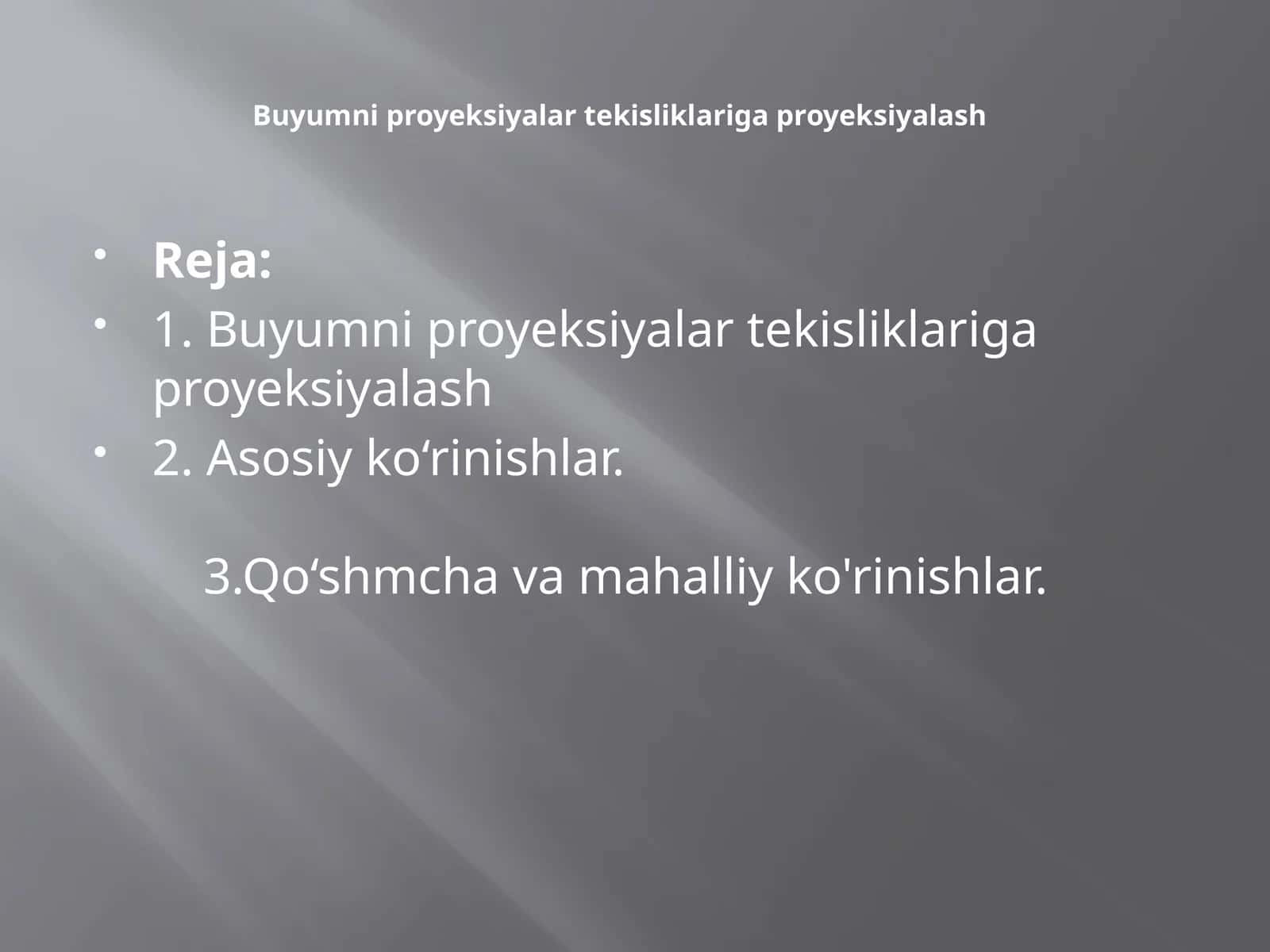 Buyumniproyeksiyalar tekisliklariga proyeksiya 1