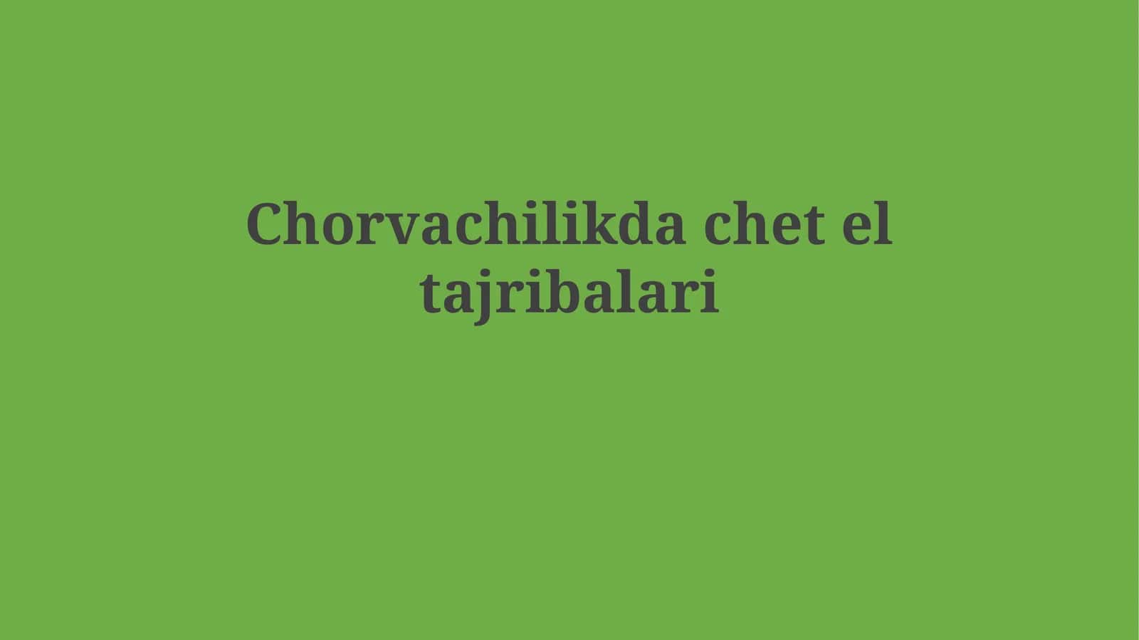 Chorvachilikda chet eltajribalari 1