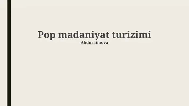 Pop madaniyat turizimi 1