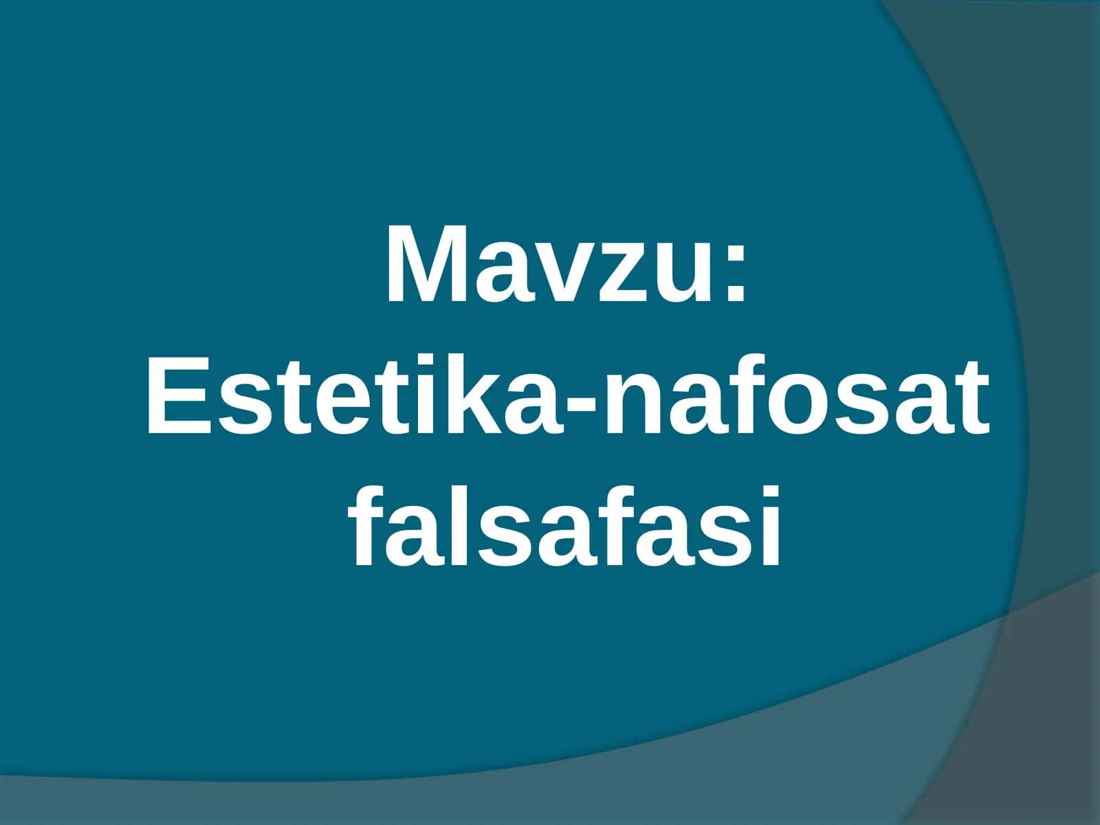 Estetika-nafosatfalsafasi 1