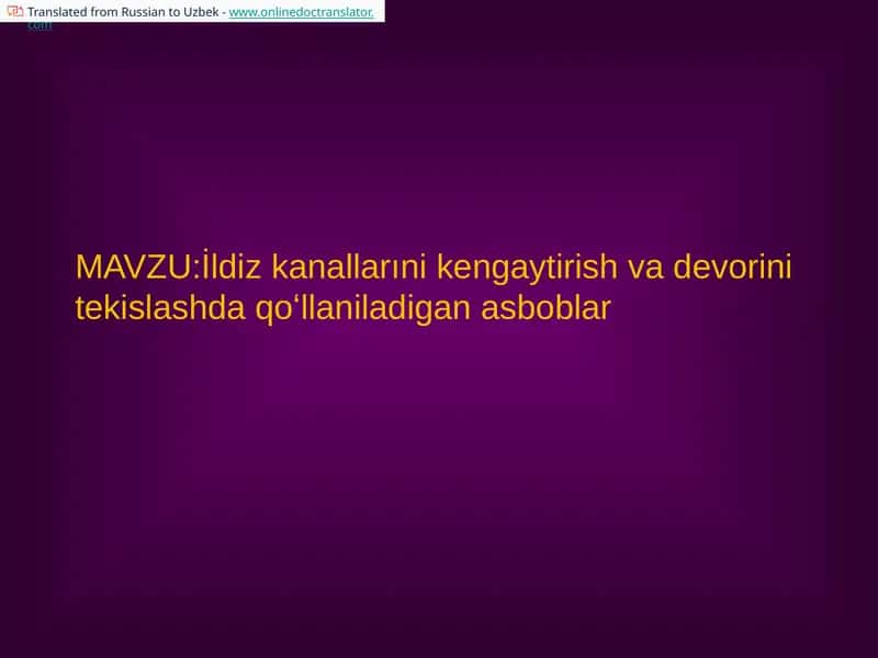 İldiz kanallarınikengaytirish va devorini tekislashda qoʻllaniladigan asboblar 1