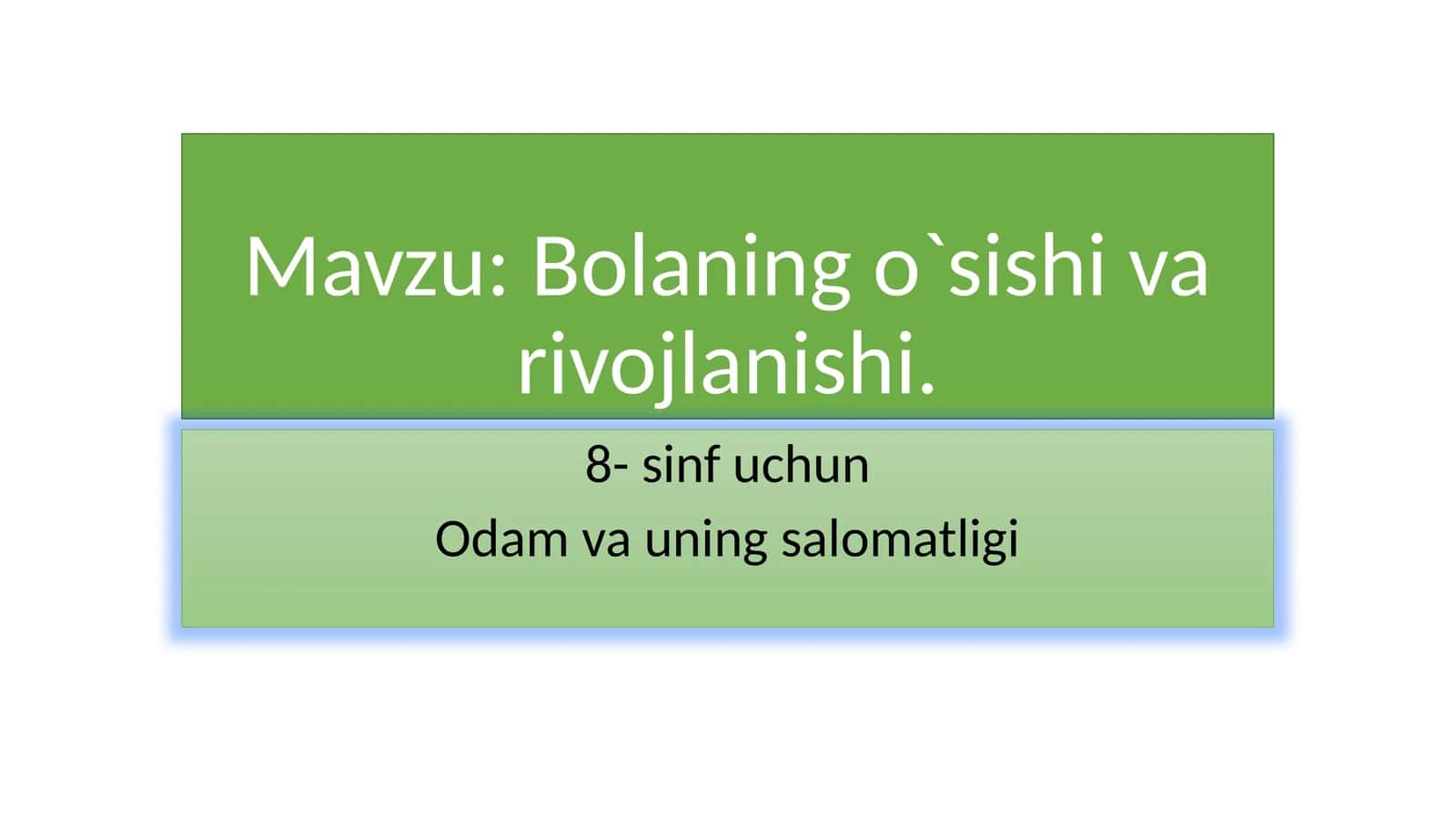 Bolaningo`sishivarivojlanishi 1
