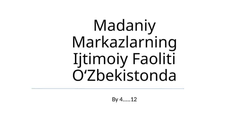 Madaniy Markazlarning Ijtimoiy Faoliti OʻZbekistonda 1