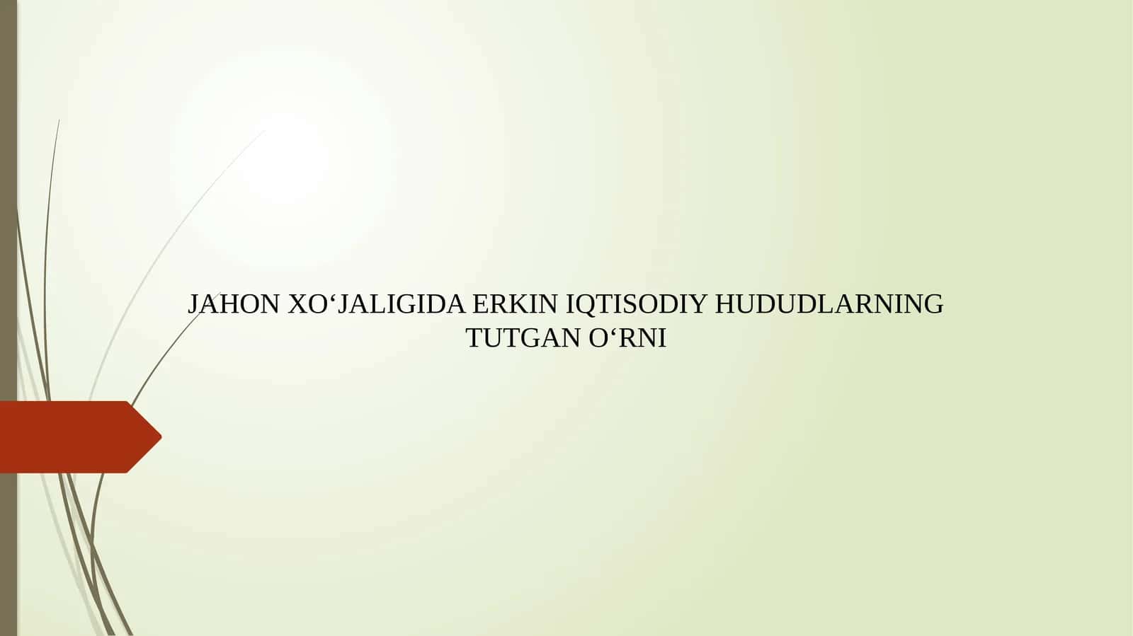 JAHON XO‘JALIGIDA ERKIN IQTISODIY HUDUDLARNING TUTGAN O‘RNI 1
