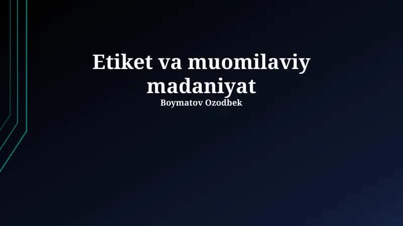 Etiket va muomilaviy madaniyat 1