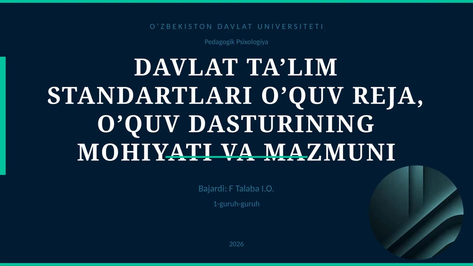 DAVLAT TA’LIM STANDARTLARI O’QUV REJA, O’QUV DASTURINING MOHIYATI VA MAZMUNI 1