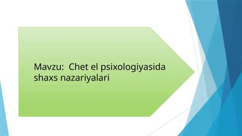 Chet el psixologiyasida shaxs nazariyalari 1
