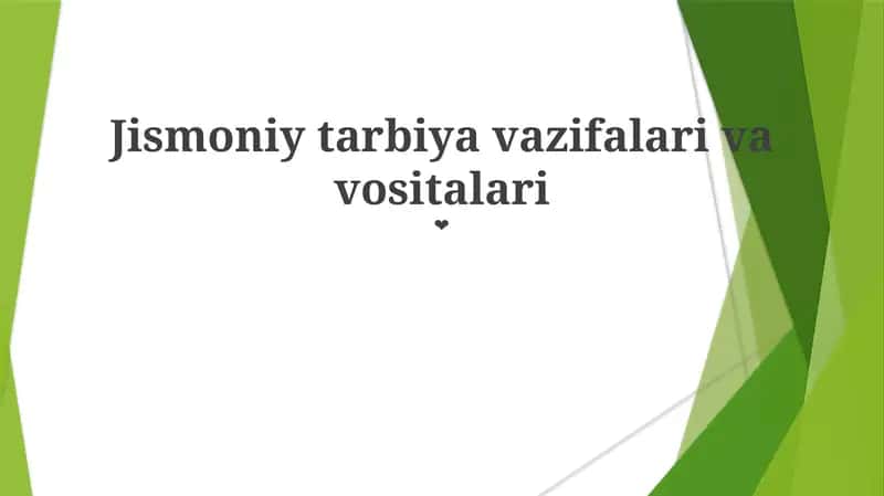 Jismoniy tarbiya vazifalari va vositalari 1