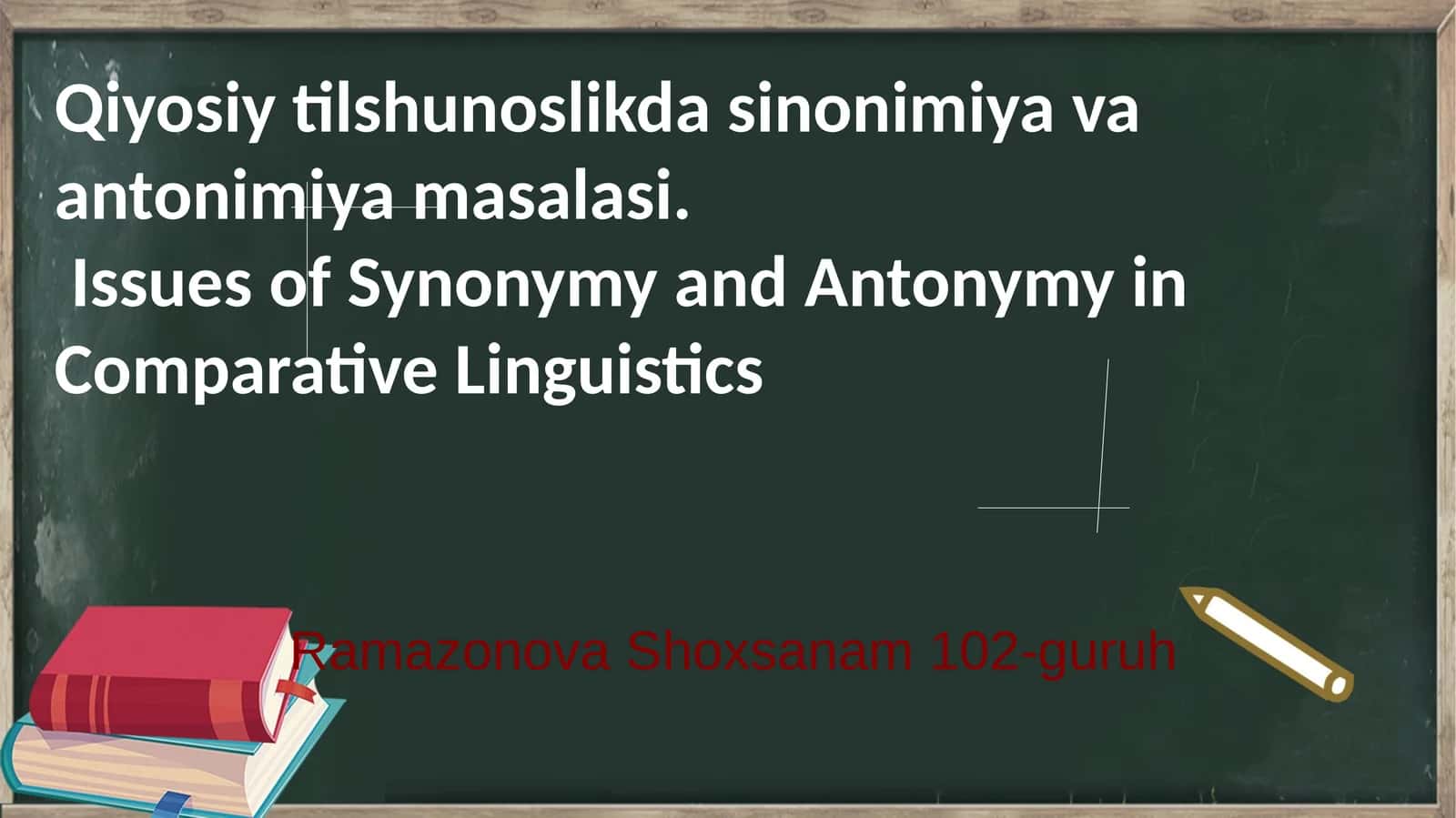 Qiyosiy tilshunoslikda sinonimiya va antonimiya masalasi 1
