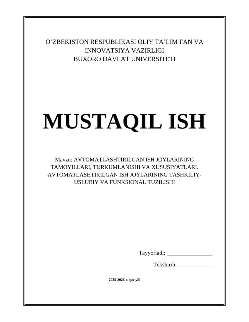 Avtomatlashtirilgan ish joylarining tamoyillari, turkumlanishi va xususiyatlari. Avtomatlashtirilgan ish joylarining tashkiliy-uslubiy va funksional tuzilishi 1