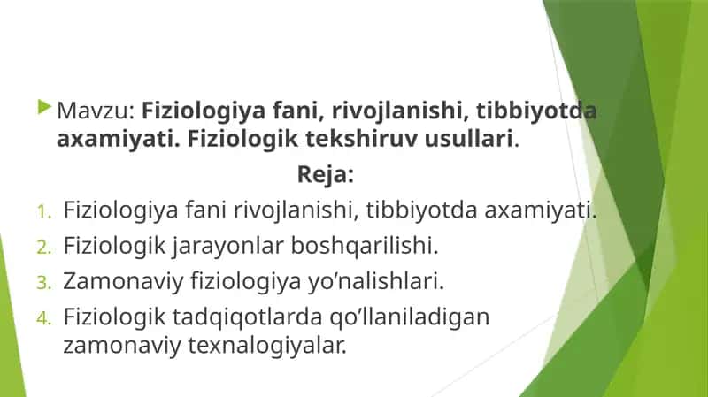 Fiziologiya fani, rivojlanishi, tibbiyotda axamiyati. Fiziologik tekshiruv usullari 1