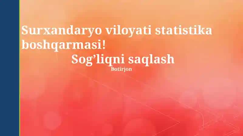 Surxondaryo viloyati statistika boshqarmasi: Sog’liqni saqlash