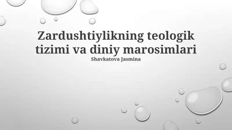 Zardushtiylikning teologik tizimi va diniy marosimlari 1