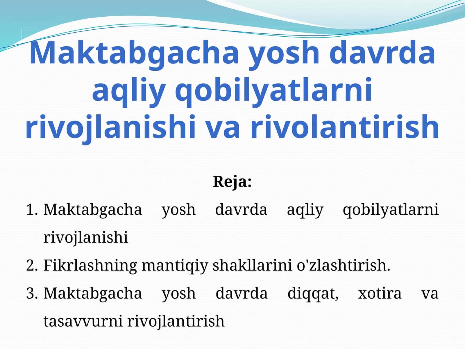Maktabgacha yosh davrda aqliy qobilyatlarni rivojlanishi va rivolantirish 1
