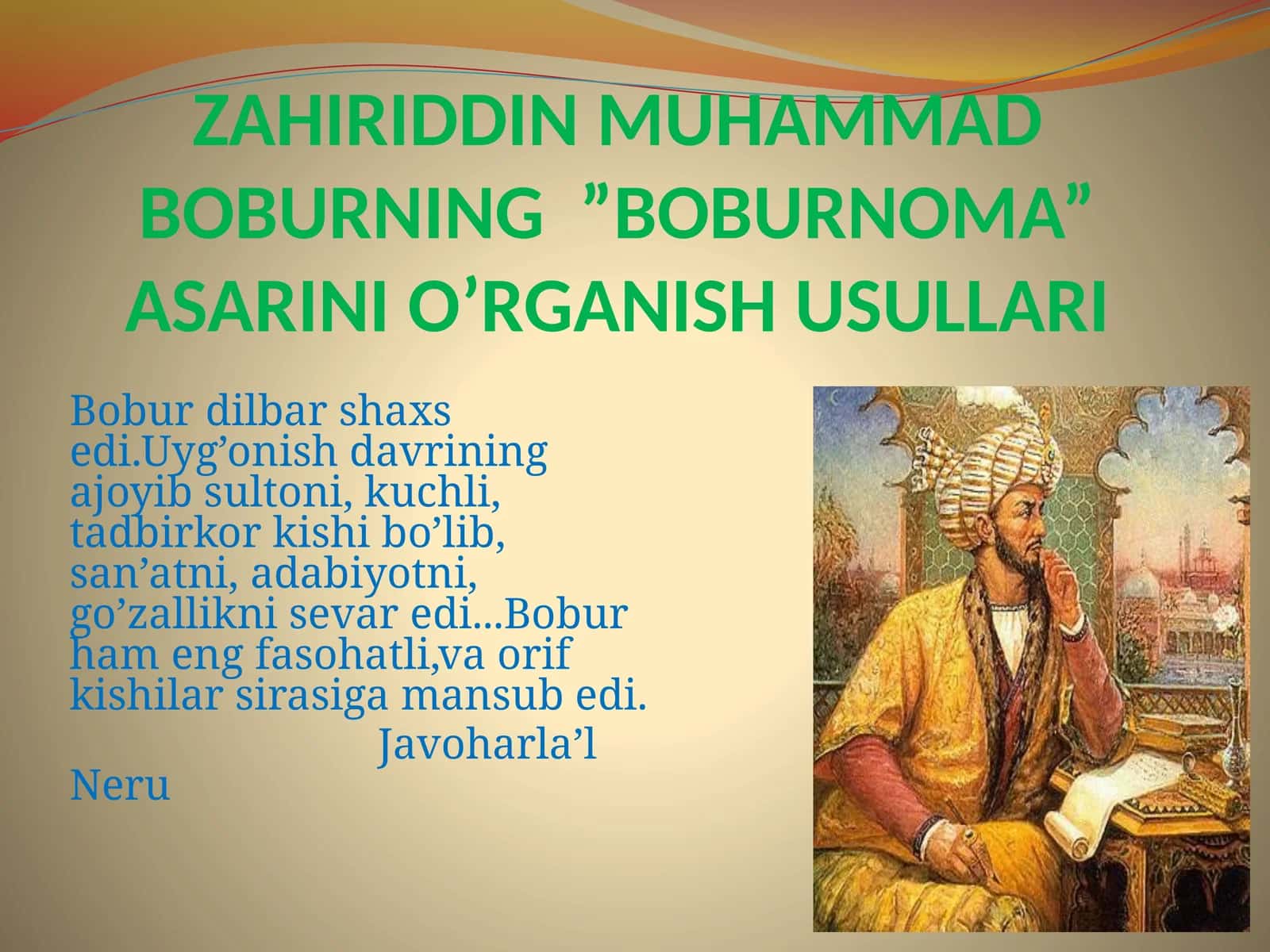 ZAHIRIDDIN MUHAMMAD BOBURNING ”BOBURNOMA” ASARINI O’RGANISH USULLARI 1