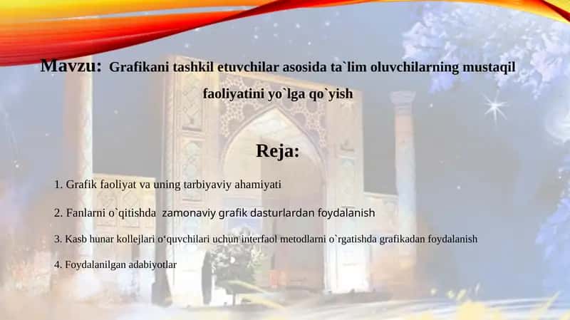 Grafikani tashkil etuvchilar asosida ta`lim oluvchilarning mustaqil faoliyatini yo`lga qo`yish 1