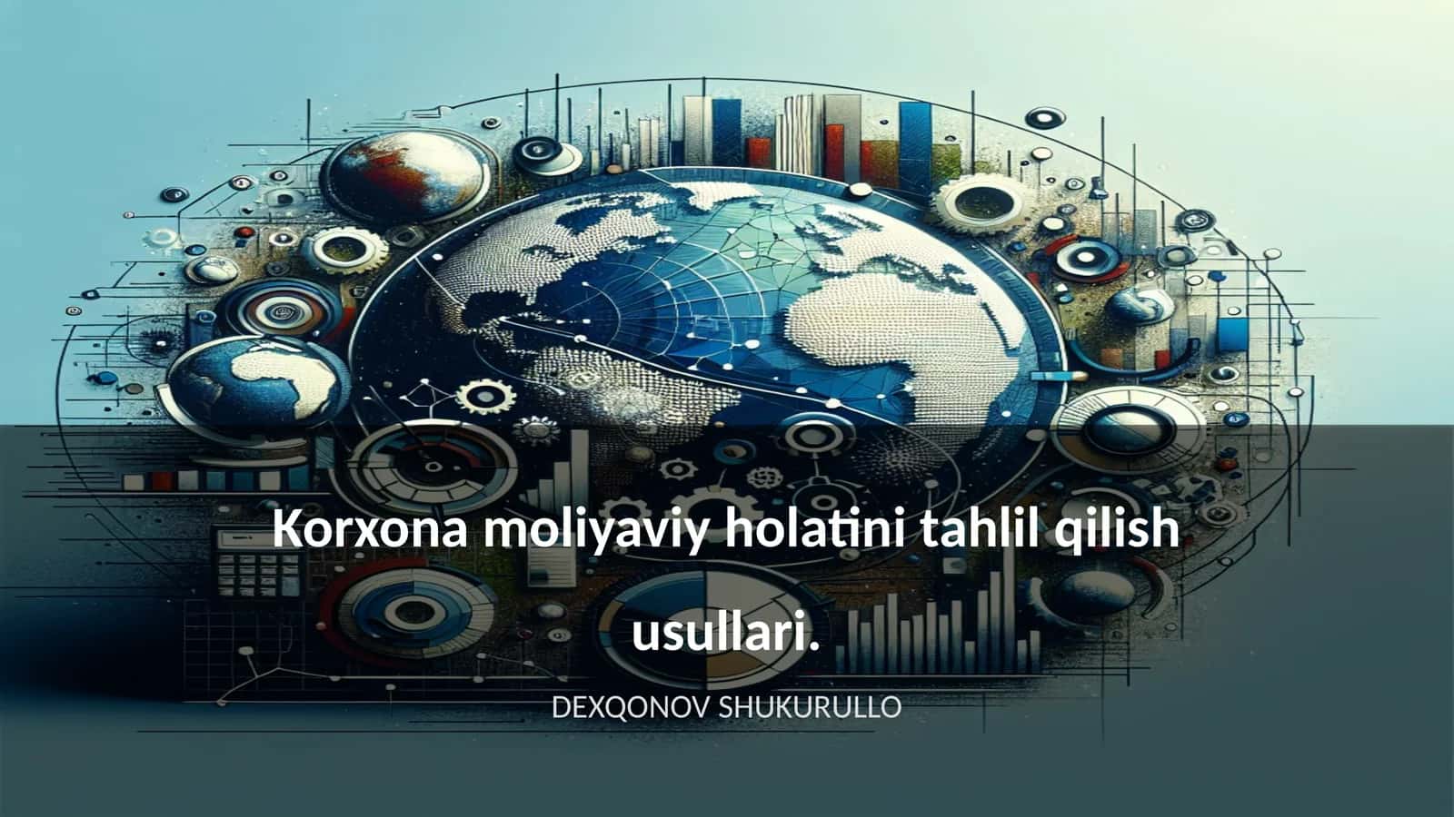 Korxona moliyaviy holatini tahlil qilish usullari 1