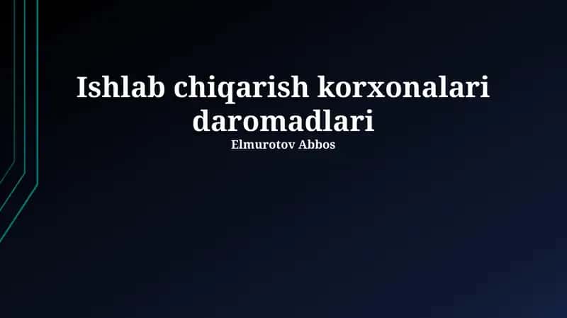 Ishlab chiqarish korxonalari daromadlari 1