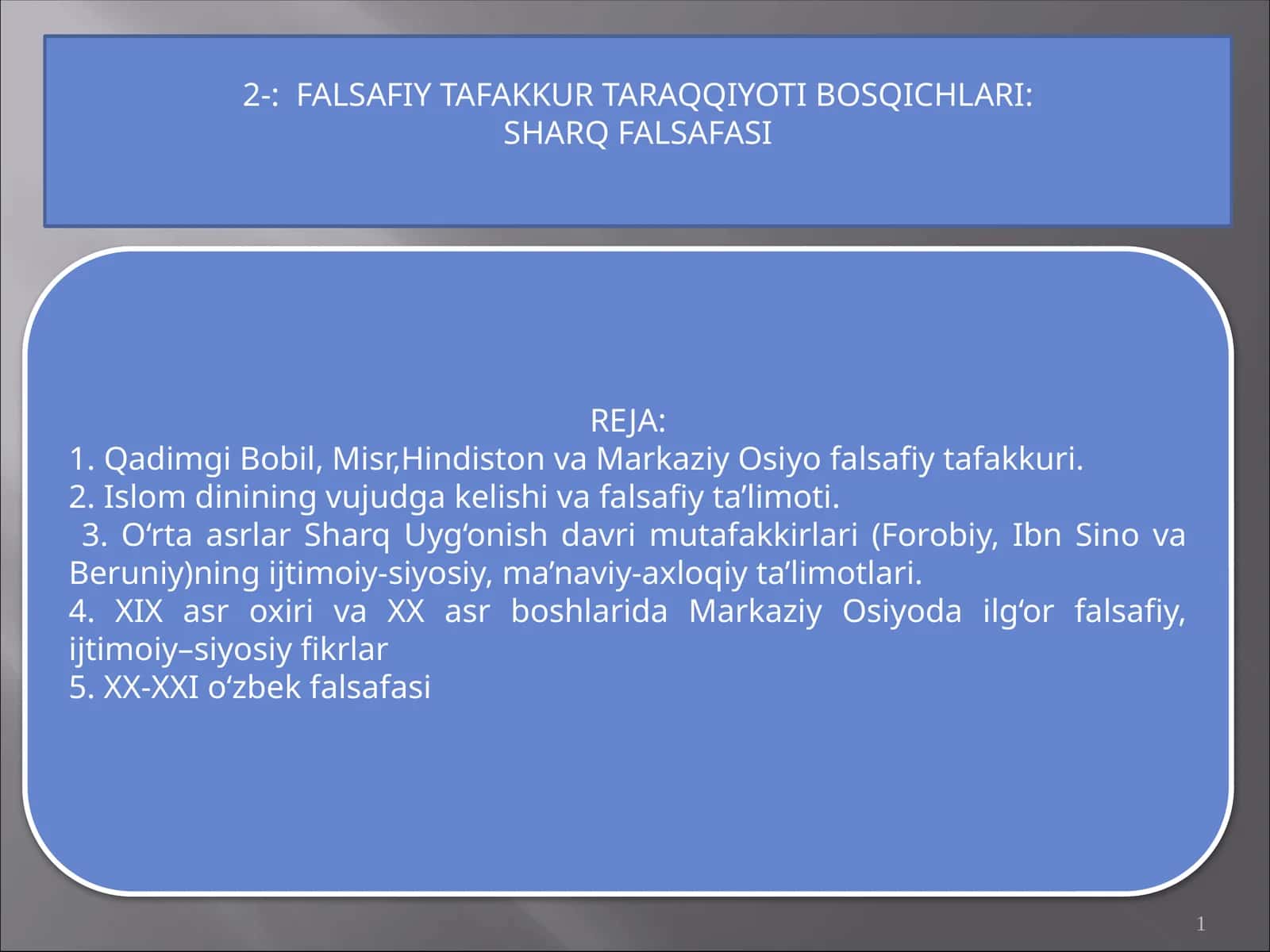 FALSAFIY TAFAKKUR TARAQQIYOTI BOSQICHLARI 1