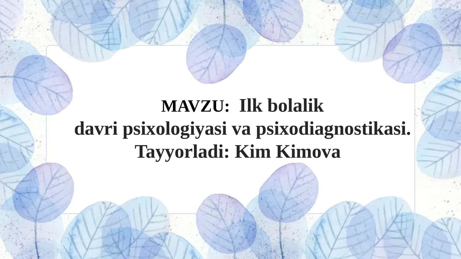 Ilk bolalik davri psixologiyasi va psixodiagnostikasi 1