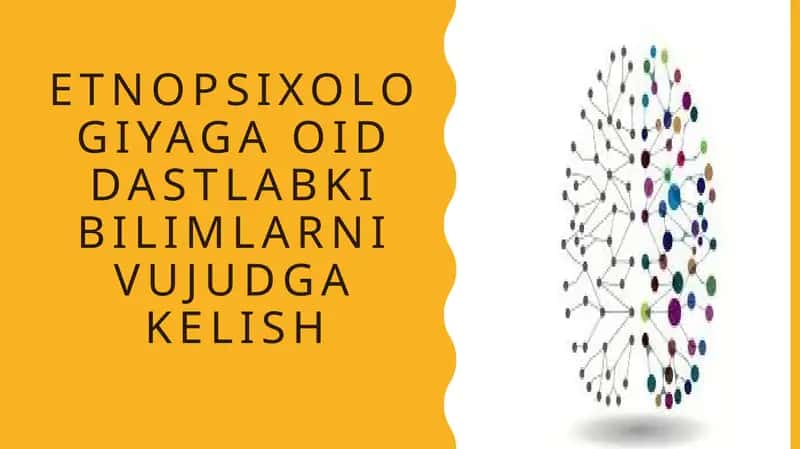 Etnopsixologiyaga oid dastlabki bilimlarni vujudga kelish 1