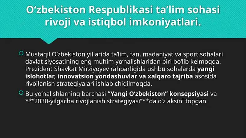 O‘zbekiston Respublikasi ta’lim sohasi rivoji va istiqbol imkoniyatlari. 1