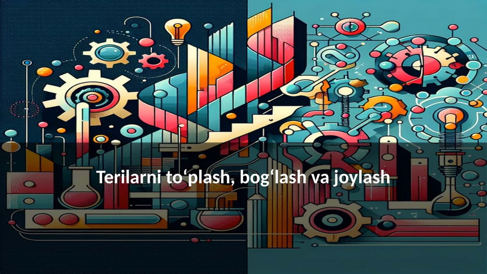 Terilarni toʻplash, bogʻlash va joylash 1