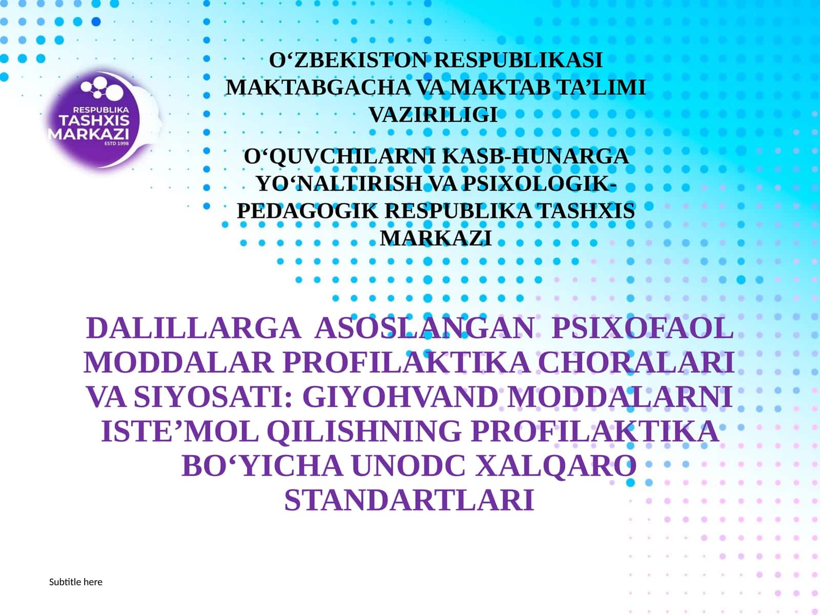 DALILLARGA ASOSLANGAN PSIXOFAOL MODDALAR PROFILAKTIKA CHORALARI VA SIYOSATI: GIYOHVAND MODDALARNIISTEʼMOLQILISHNING PROFILAKTIKABOʻYICHAUNODC XALQARO STANDARTLARI 1