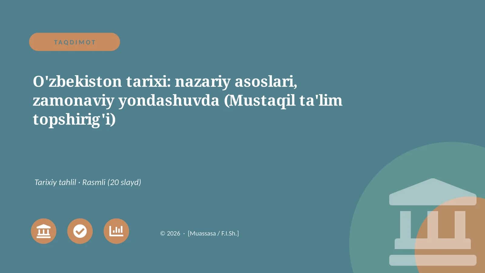 O'zbekiston tarixi: nazariy asoslari, zamonaviy yondashuvda (Mustaqil ta'lim topshirig'i) 1
