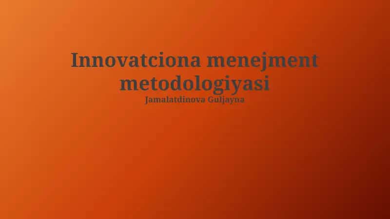 Innovatciona menejment metodologiyasi 1