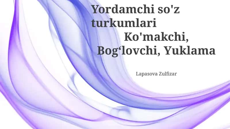 Yordamchi so'z turkumlari 1