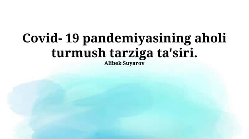 COVID-19 Pandemiyasining turmush tarziga ta'siri 1