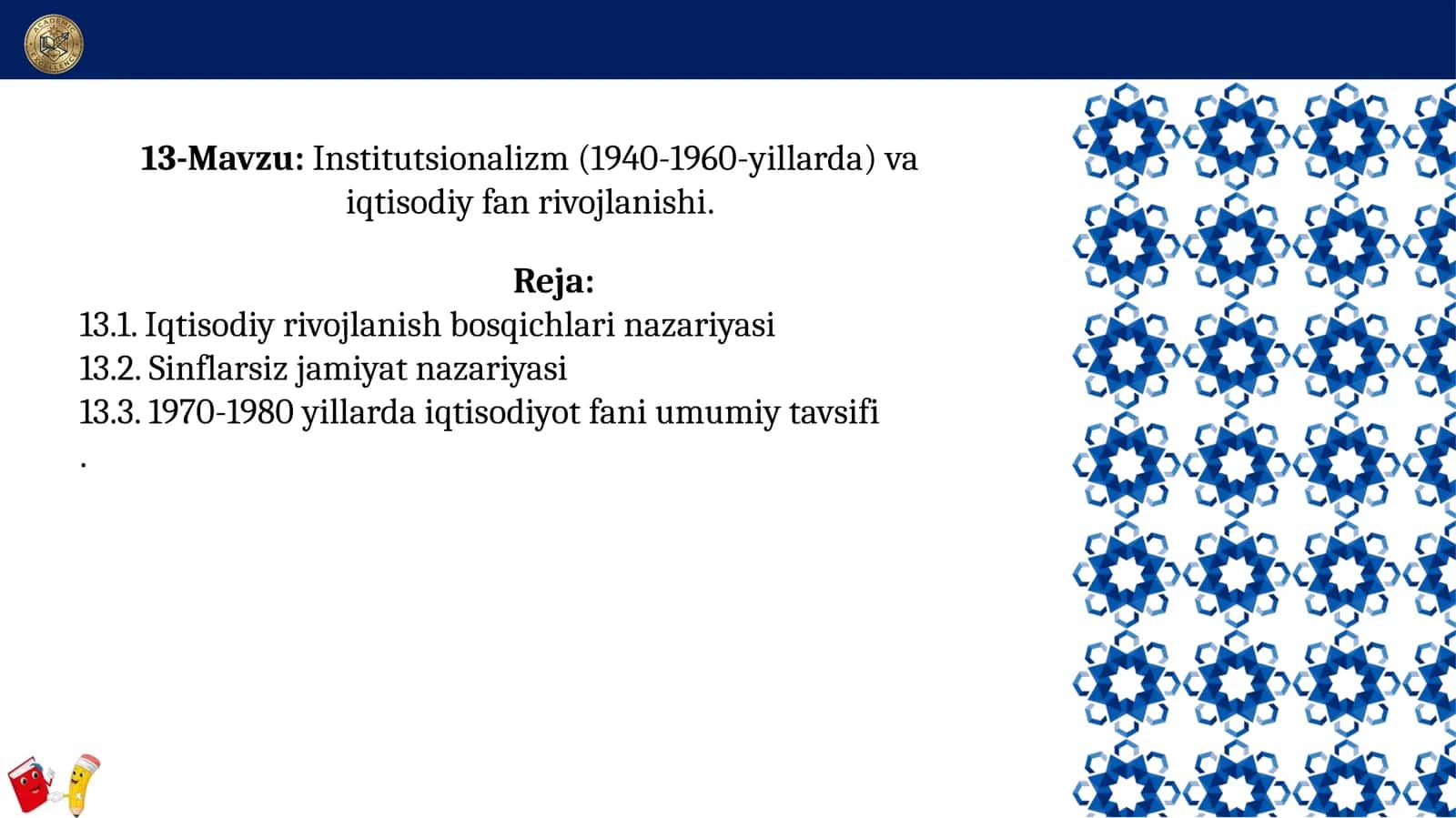 Institutsionalizm (1940-1960-yillarda) va iqtisodiy fan rivojlanishi 1