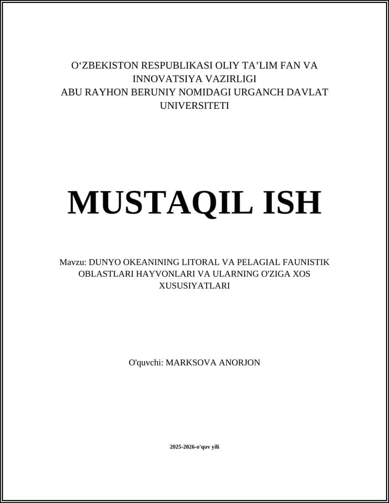 Dunyo okeanining litoral va pelagial faunistik oblastlari hayvonlari va ularning o'ziga xos xususiyatlari 1