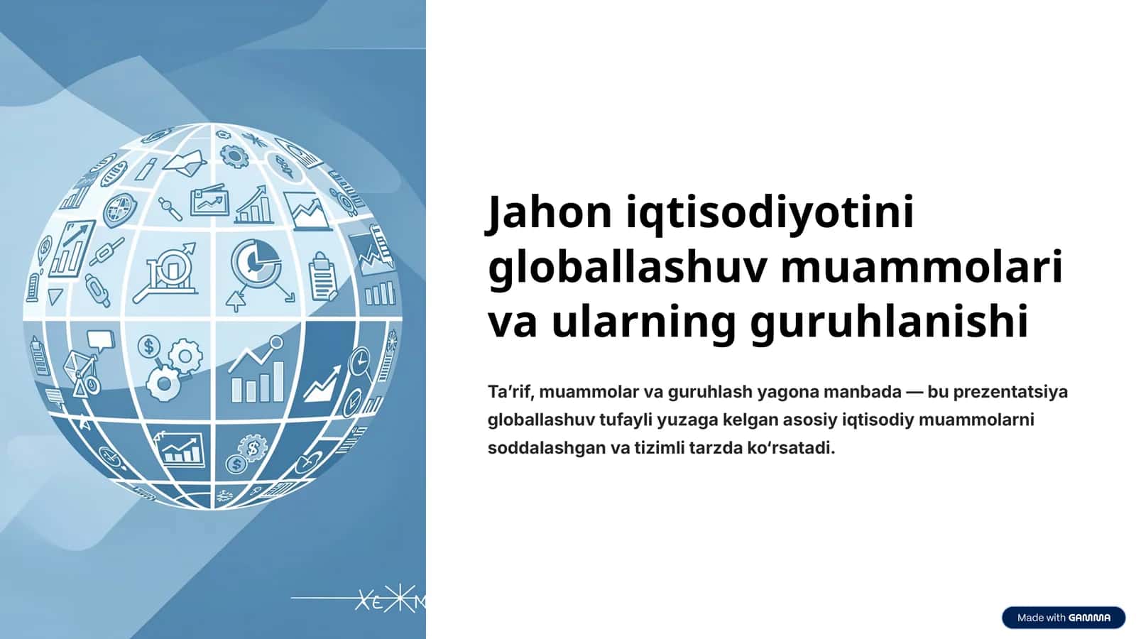 Jahon iqtisodiyotini globallashuv muammolari va ularning guruhlanishi 1