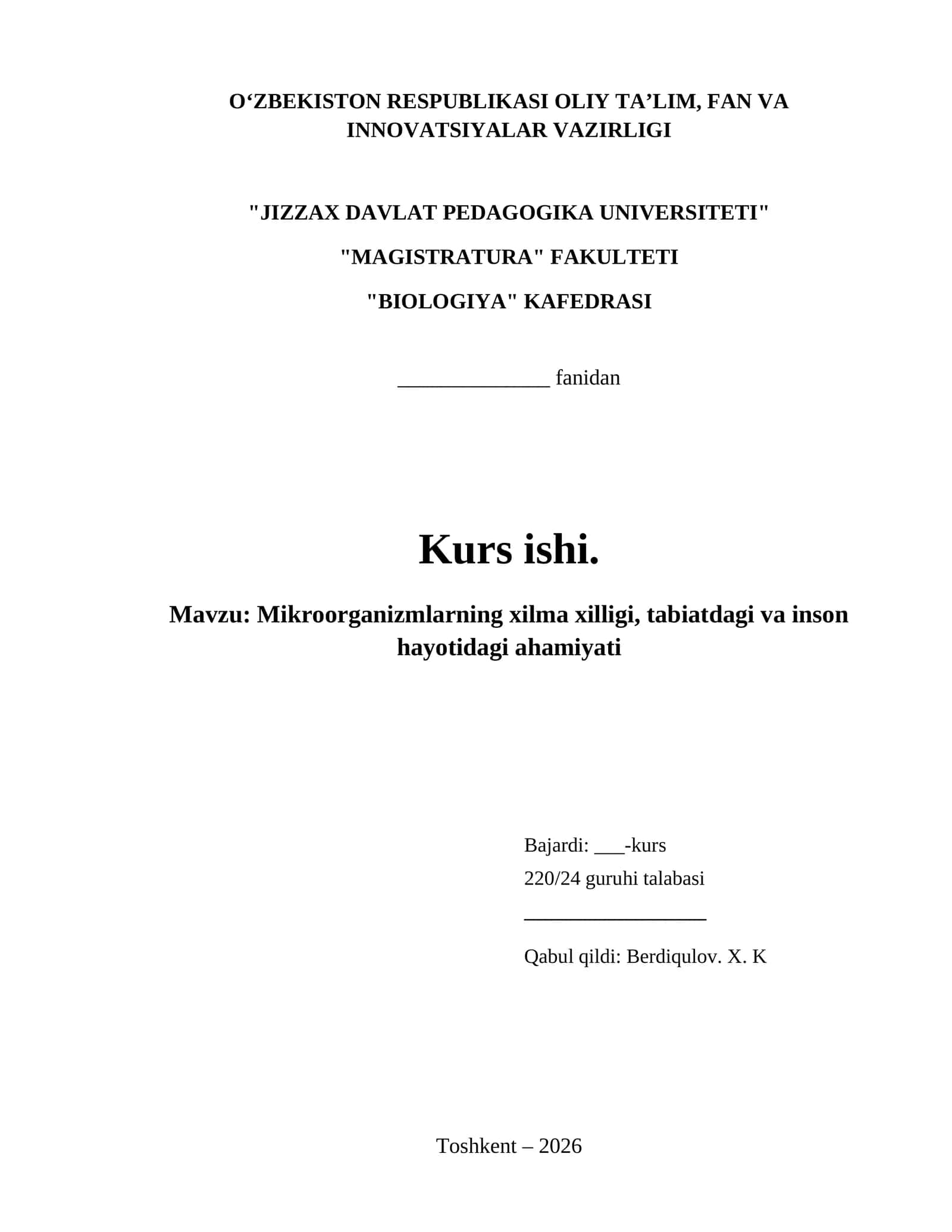 Mikroorganizmlarning xilma xilligi, tabiatdagi va inson hayotidagi ahamiyati 1
