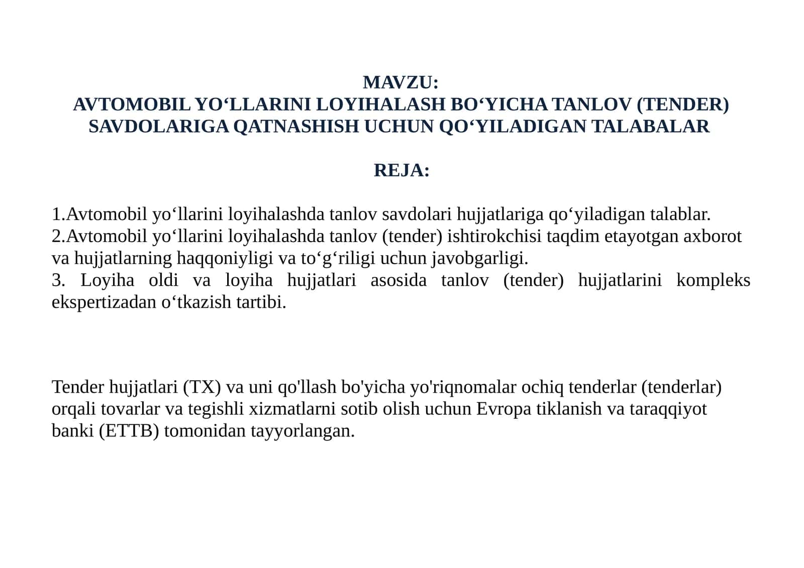 AVTOMOBIL YO‘LLARINI LOYIHALASH BO‘YICHA TANLOV (TENDER) SAVDOLARIGA QATNASHISH UCHUN QO‘YILADIGAN TALABALAR 1