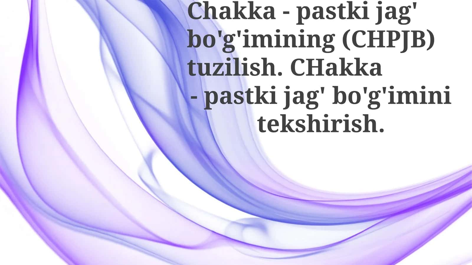 Chakka-Boʻgʻimining Tekshiruvi 1