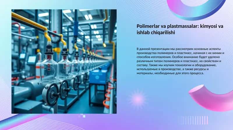 Polimerlar va plastmassalar: kimyosi va ishlab chiqarilishi 1