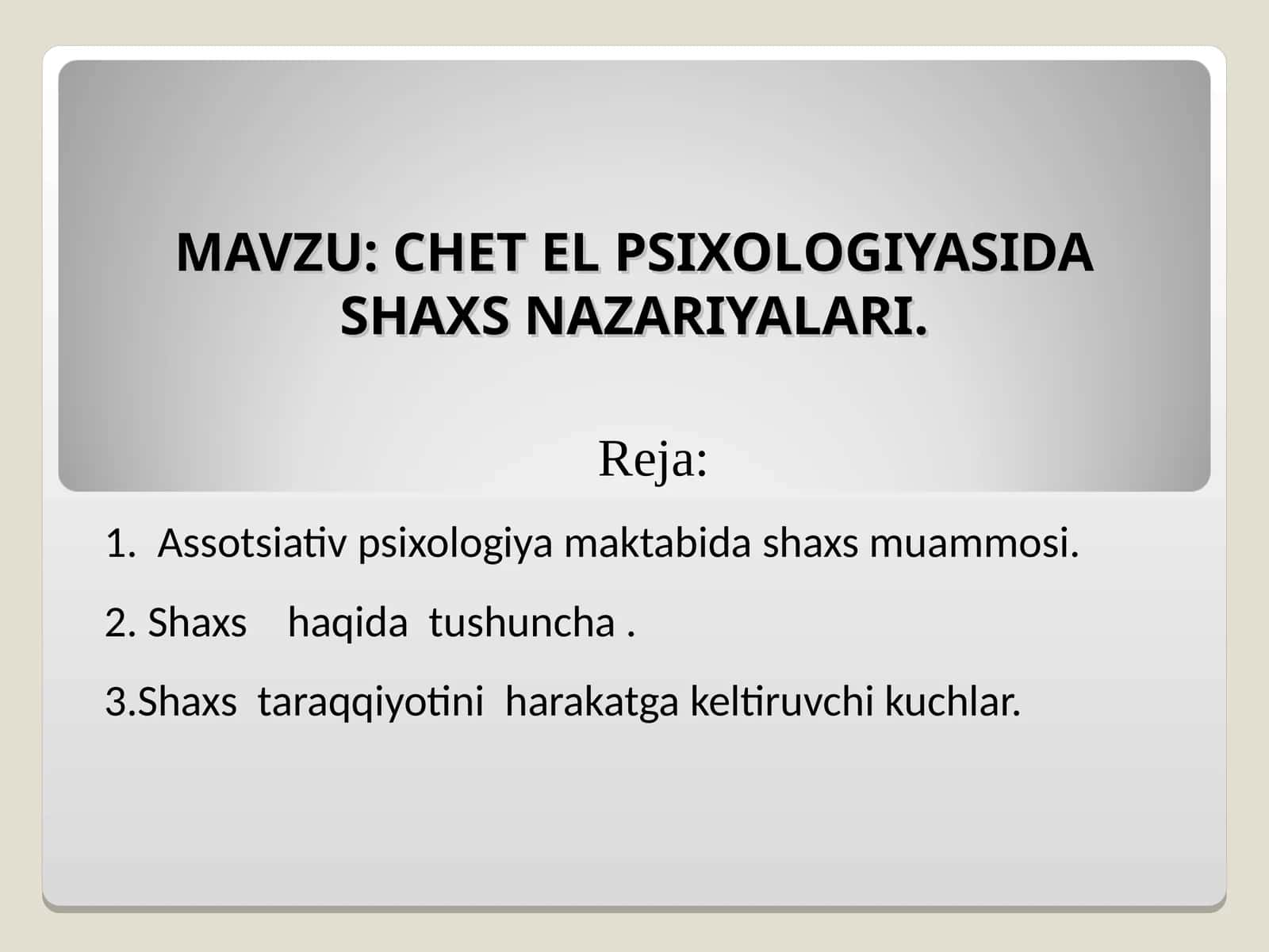 CHЕT EL PSIХОLОGIYASIDA SHAXS NAZARIYALARI 1
