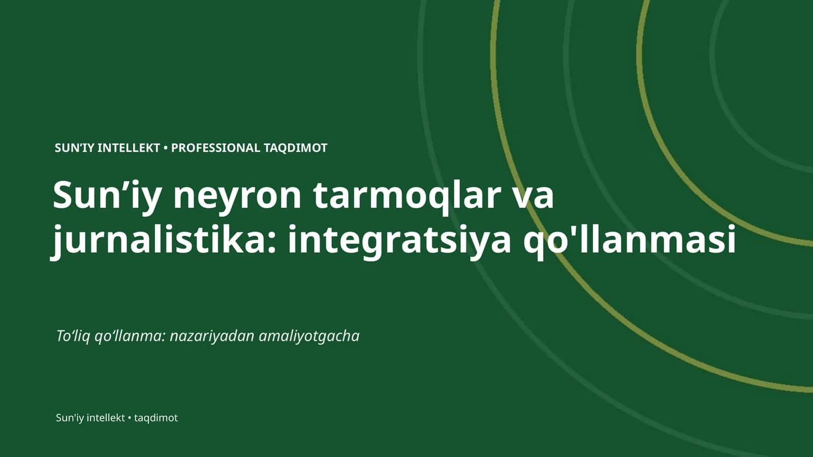 Sunʼiy neyron tarmoqlar va jurnalistika: integratsiya qo'llanmasi 1