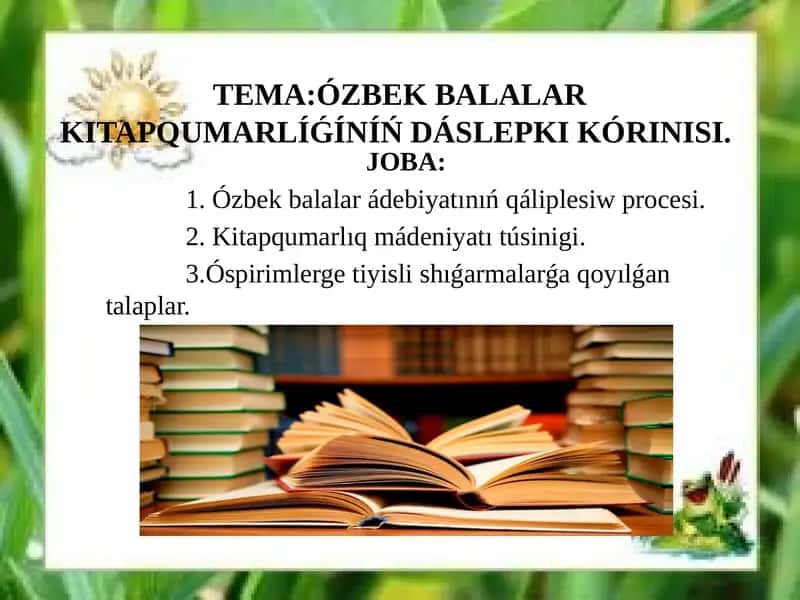 ÓZBEK BALALAR KITAPQUMARLÍǴÍNÍŃ DÁSLEPKI KÓRINISI. 1