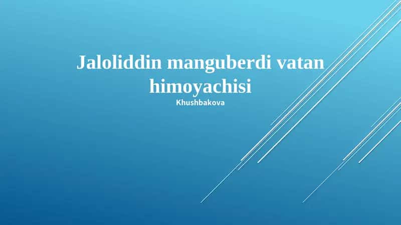 Jaloliddin Manguberdi vatan himoyachisi 1
