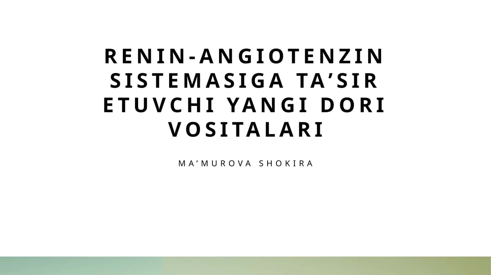 Renin-angiotenzin sistemasiga taʼsir etuvchi yangi dori vositalari 1