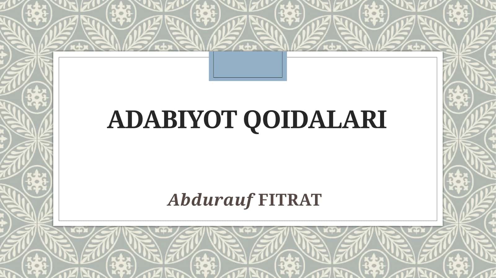 ADABIYOT QOIDALARI ABDURAUF FITRAT 1