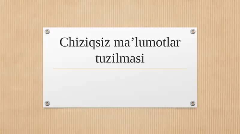 Chiziqsiz ma’lumotlar tuzilmasi 1